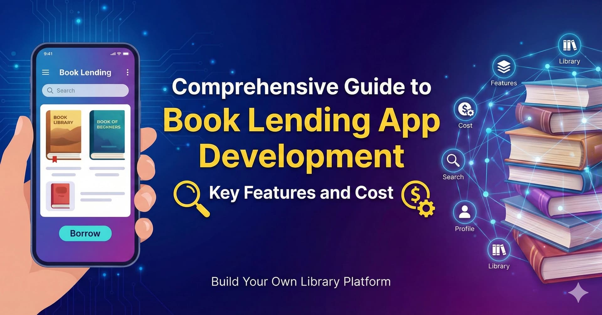 Comprehensive Guide to Book Lending App Development : Key Features and Cost