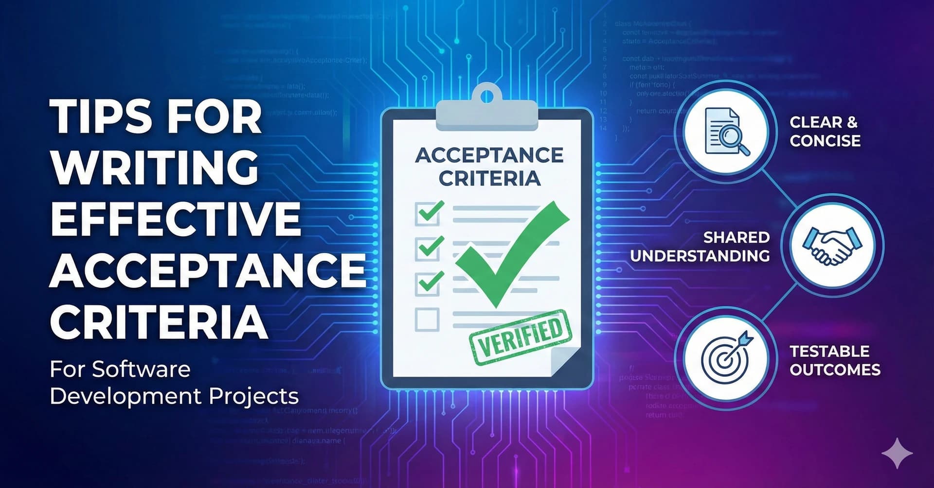 Tips for Writing Effective Acceptance Criteria for Software Development Projects