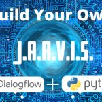 Build-Your-Own-Jarvis-by-using-Diagflow-and-python