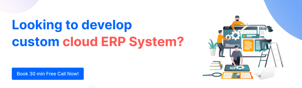 Looking-to-develop-custom-cloud-ERP-System